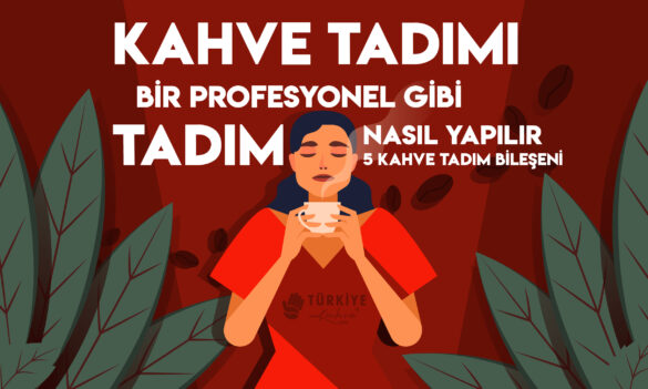 kahve-tadımı-turkiyekahve-site